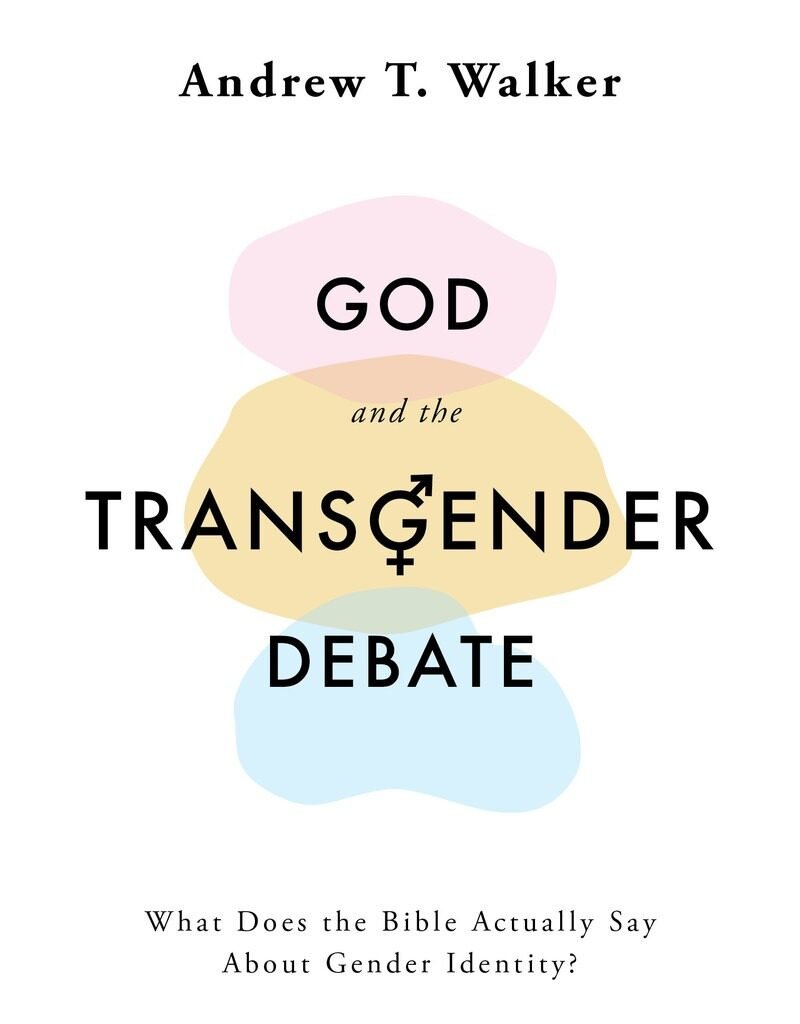 God and the Transgender Debate (Second Edition)