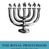 The Royal Priesthood and the Glory of God