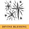 Divine Blessing and the Fullness of Life in the Presence of God