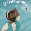 Zephaniahs Hero