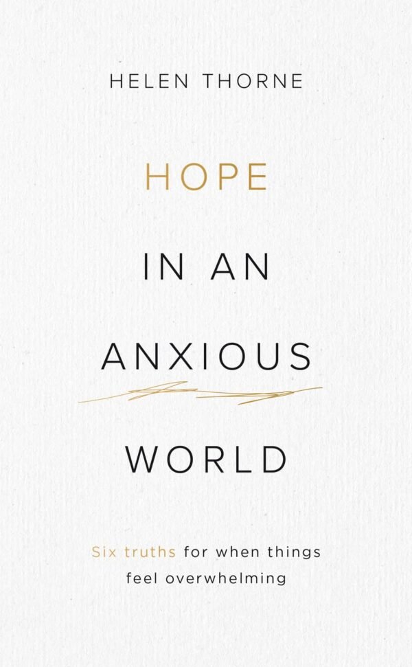 Hope in an anxious world