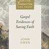 Gospel Evidences of Saving Faith