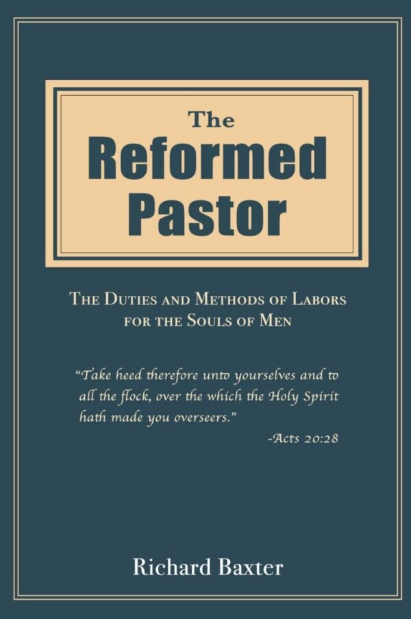 The Reformed Pastor