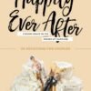 Happily Ever After: Finding Grace in the Messes of Marriage