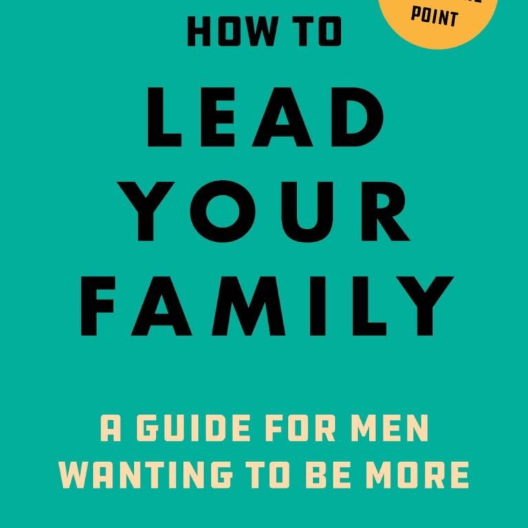 How to Lead Your Family