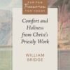 Comfort and Holiness from Christ's Priestly Work