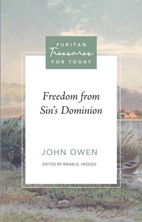 Freedom from Sin’s Dominion